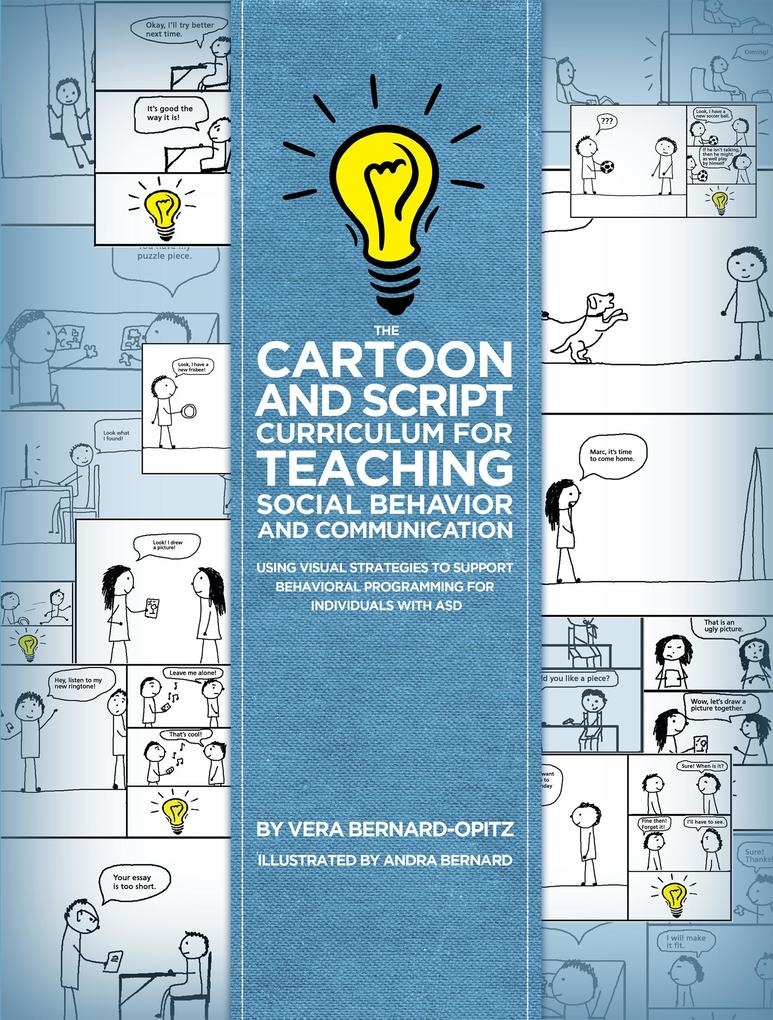 The Cartoon and Script Curriculum for Teaching Social Behavior and Communication: eBook von Vera Bernard-Opitz