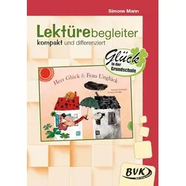 Bvk Buch Verlag Kempen GmbH Herr Glück und Frau Unglück: Lektürebegleiter - kompakt und differenziert: