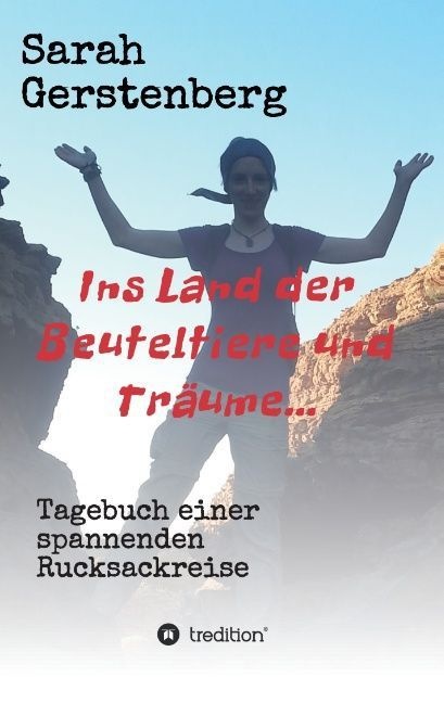 Ins Land Der Beuteltiere & Träume... - Sarah Gerstenberg  Kartoniert (TB)