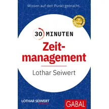 GABAL Verlag GmbH 30 Minuten Zeitmanagement: