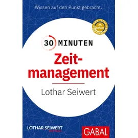 GABAL Verlag GmbH 30 Minuten Zeitmanagement:
