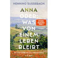C.H. Beck Verlag Anna oder: Was von einem Leben