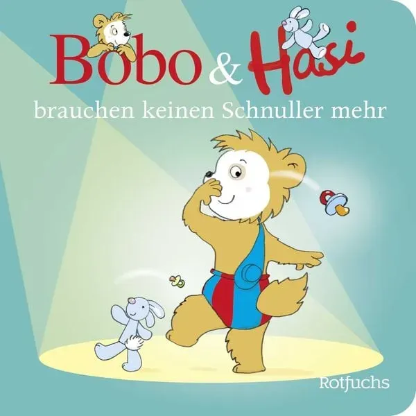 Preisvergleich Produktbild Bobo und Hasi brauchen keinen Schnuller mehr