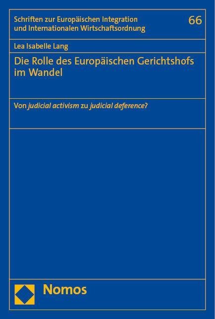 Die Rolle Des Europäischen Gerichtshofs Im Wandel - Lea Isabelle Lang  Taschenbuch