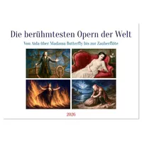 Calvendo Die berühmtesten Opern der Welt (Wandkalender 2026 DIN
