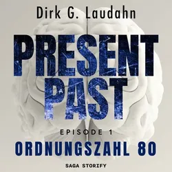 Present Past: Ordnungszahl 80 (Episode 1)