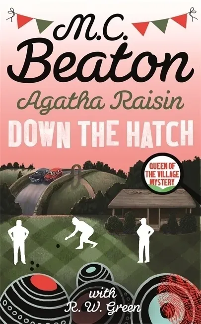 Agatha Raisin In Down The Hatch - M. C. Beaton  Kartoniert (TB)
