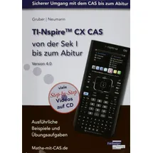 Freiburger Verlag TI-Nspire CX CAS von der Sek I bis zum Abitur Version 4.0 mit CD-ROM