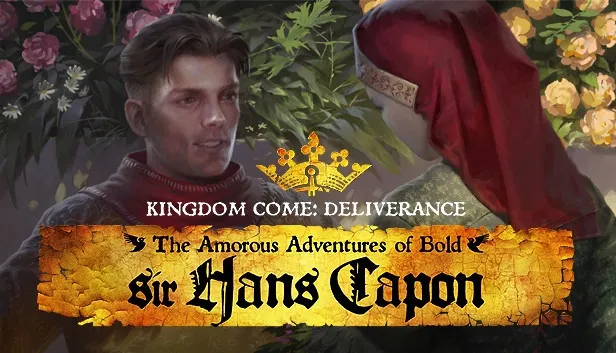 Kingdom Come: Deliverance The Amorous Adventures of Bold Sir Hans Capon