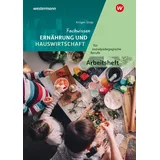 Bildungsverlag Eins Fachwissen Ernährung und Hauswirtschaft für sozialpädagogische Berufe: Arbeitsheft