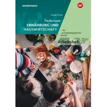 Bildungsverlag Eins Fachwissen Ernährung und Hauswirtschaft für sozialpädagogische Berufe: Arbeitsheft