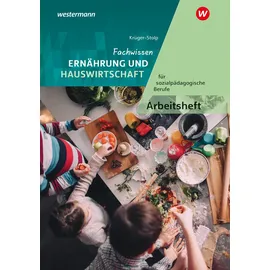 Bildungsverlag Eins Fachwissen Ernährung und Hauswirtschaft für sozialpädagogische Berufe: Arbeitsheft
