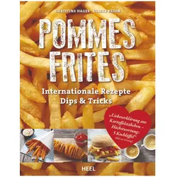 POMMES FRITES - Christine Hager - Ulrike Reihn - Heel Verlag