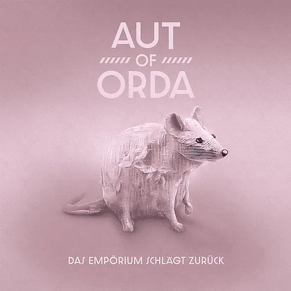 Aut Of Orda - Das Empörium schlägt zurück (Vinyl)