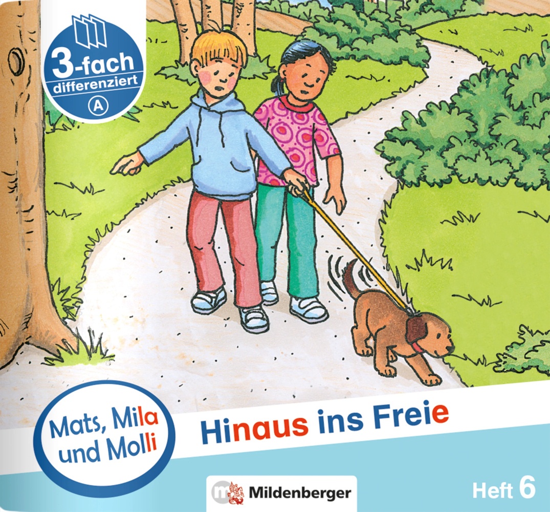 Mats  Mila Und Molly - Hinaus Ins Freie - Schwierigkeitsstufe A.H.6 - Helge Weinrebe  Geheftet