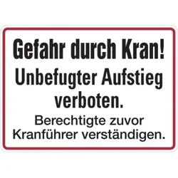 Hinweisschild, Gefahr durch Kran! Berechtigte Kranführer verständigen, Alu geprägt - 350x170x0.45 mm Aluminium geprägt