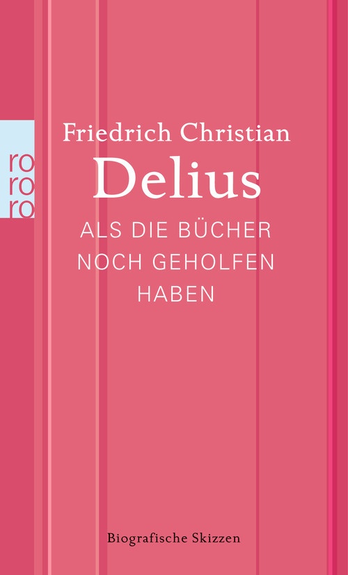 Als Die Bücher Noch Geholfen Haben - Friedrich Christian Delius  Taschenbuch