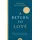 thorsons/element gb A Return to Love: Reflections on the Principles of a Course in Miracles