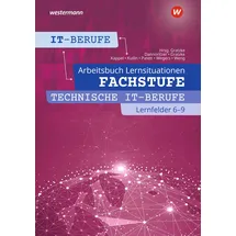 Westermann IT-Berufe: Fachstufe Technische IT-Berufe 6 - 9 Arbeitsbuch