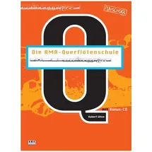 AMA Die AMA-Querflötenschule. Inkl. CD