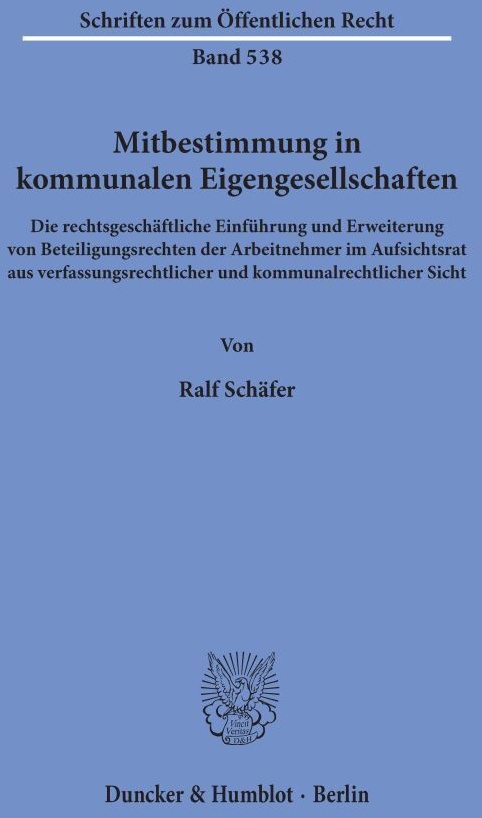 Mitbestimmung In Kommunalen Eigengesellschaften. - Ralf Schäfer  Kartoniert (TB)