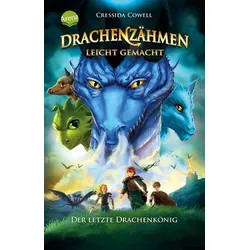 Der letzte Drachenkönig - Drachenzähmen leicht gemacht Bd. 12