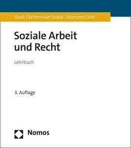 Soziale Arbeit Und Recht - Christof Stock  Barbara Schermaier-Stöckl  Verena Klomann  Anika Vitr  Kartoniert (TB)