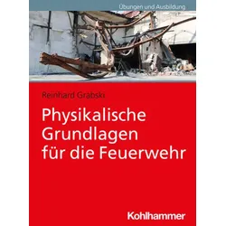 Physikalische Grundlagen für die Feuerwehr