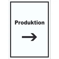 Produktion Schild mit Text und Richtungspfeil rechts Herstellung hochkant A3 (297x420mm)