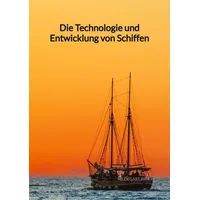 Jaltas books Die Technologie und Entwicklung von Schiffen