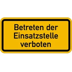 Schild Betreten der Einsatzstelle verboten, Aluminium, reflekt. RA1 (Typ 1), 600x300 mm