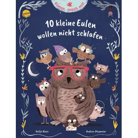 Arena Verlag Komm mach mit! 10 kleine Eulen wollen nicht schlafen von Katja Alves / Arena Verlag GmbH / Buch