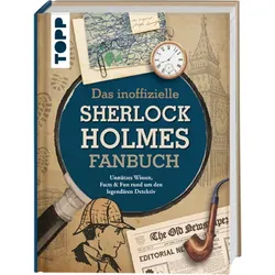 TOPP 25038 Das inoffizielle Sherlock Holmes Fan-Buch - Unnützes Wissen, Facts & Fun rund um den legendären Detektiv | Magin, Ulrich