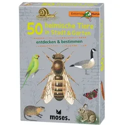 MOSES. VERLAG 9778 Expedition Natur 50 heimische Tiere in Stadt & Garten