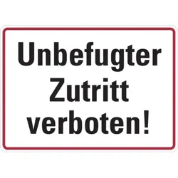 Hinweisschild, Unbefugter Zutritt verboten! - 350x250x0.45 mm Aluminium geprägt