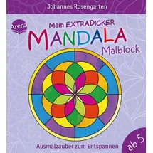 Arena Mein extradicker Mandala-Malblock. Ausmalzauber zum Entspannen
