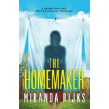 Inkubator Books The Homemaker: a spine-tingling psychological thriller