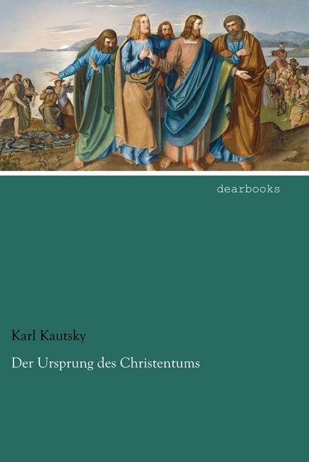 Der Ursprung Des Christentums - Karl Kautsky  Kartoniert (TB)