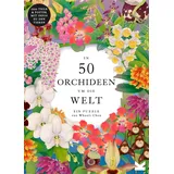 LAURENCE KING In 50 Orchideen um die Welt