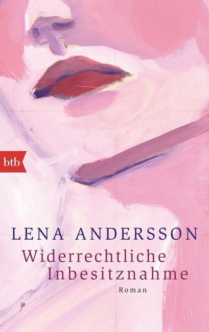 Widerrechtliche Inbesitznahme - Lena Andersson  Taschenbuch