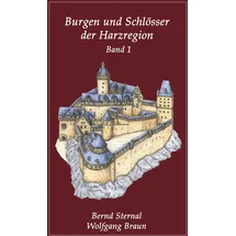 J.Lindeberg Burgen und Schlösser der Harzregion: Band 1