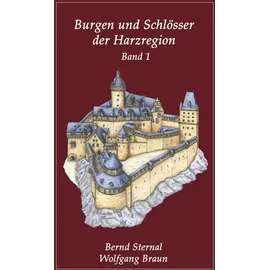 J.Lindeberg Burgen und Schlösser der Harzregion: Band 1
