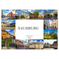 Calvendo Naumburg Impressionen (Wandkalender 2026 DIN A4 quer), CALVENDO