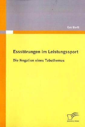 Essstörungen Im Leistungssport - Eva Bartl  Kartoniert (TB)
