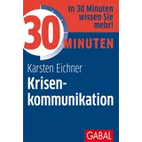 GABAL Verlag GmbH 30 Minuten Krisenkommunikation