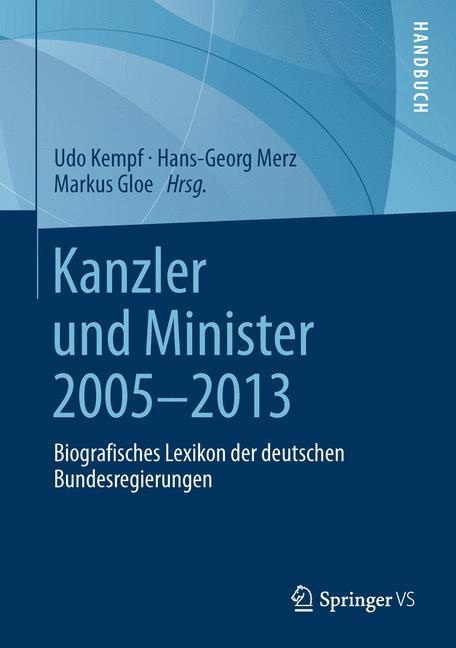Kanzler Und Minister 2005-2013  Gebunden