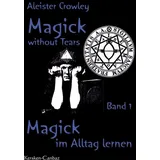 Kersken-Canbaz Magick without Tears. Band 1
