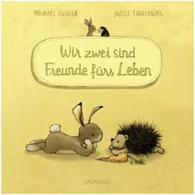 Baumhaus Verlag Wir zwei sind Freunde fürs Leben (Pappbilderbuch)