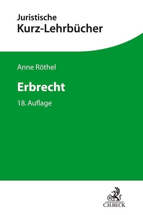 Juristische Kurz-Lehrbücher / Erbrecht - Anne Röthel  Kartoniert (TB)