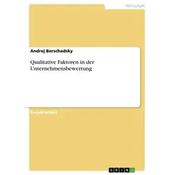 Qualitative Faktoren in der Unternehmensbewertung